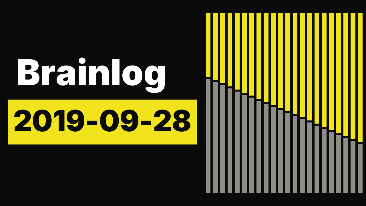 Brainlog 2019-09-28