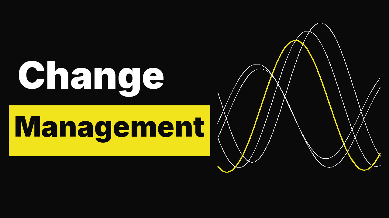 Change Management