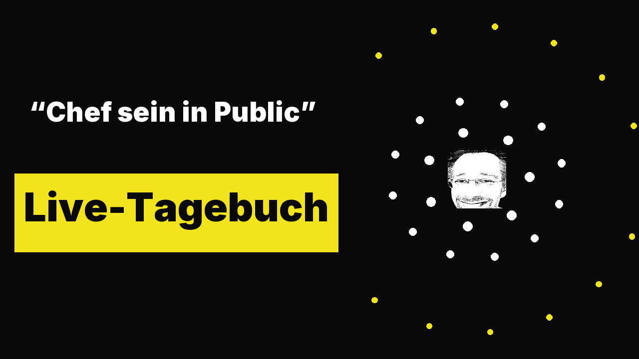 “Chef sein in Public” – Live-Tagebuch eines Agentur-Bosses des Todes :)