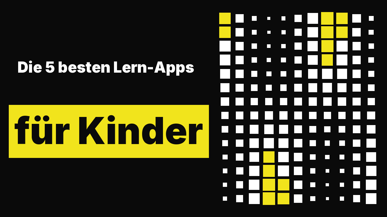 Die 5 besten Lern-Apps für Kinder