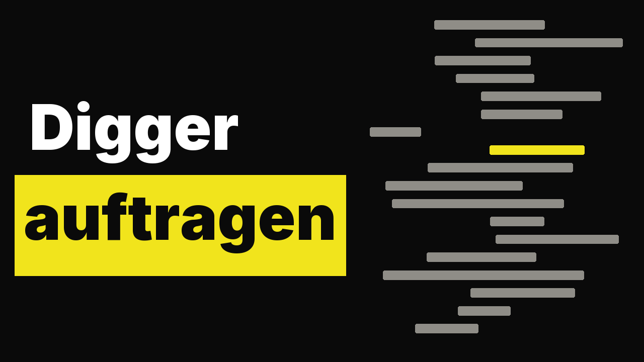 Digger auftragen