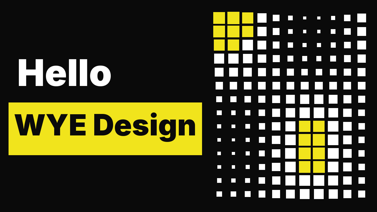 Hello WYE Design :)
