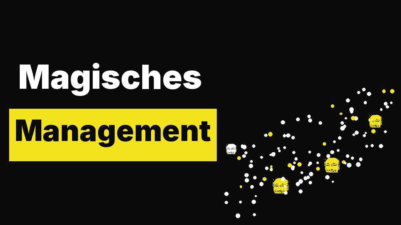 Magisches Management