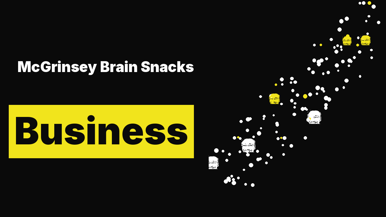 McGrinsey Brain Snacks – Business and Beyond