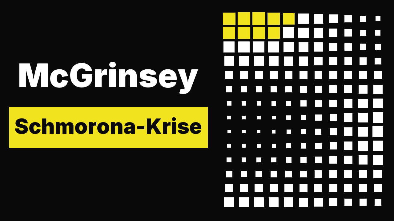 McGrinsey in der Schmorona-Krise