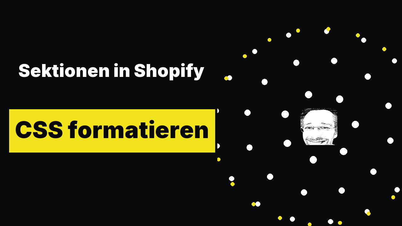Sektionen in Shopify mit HTML und CSS formatieren