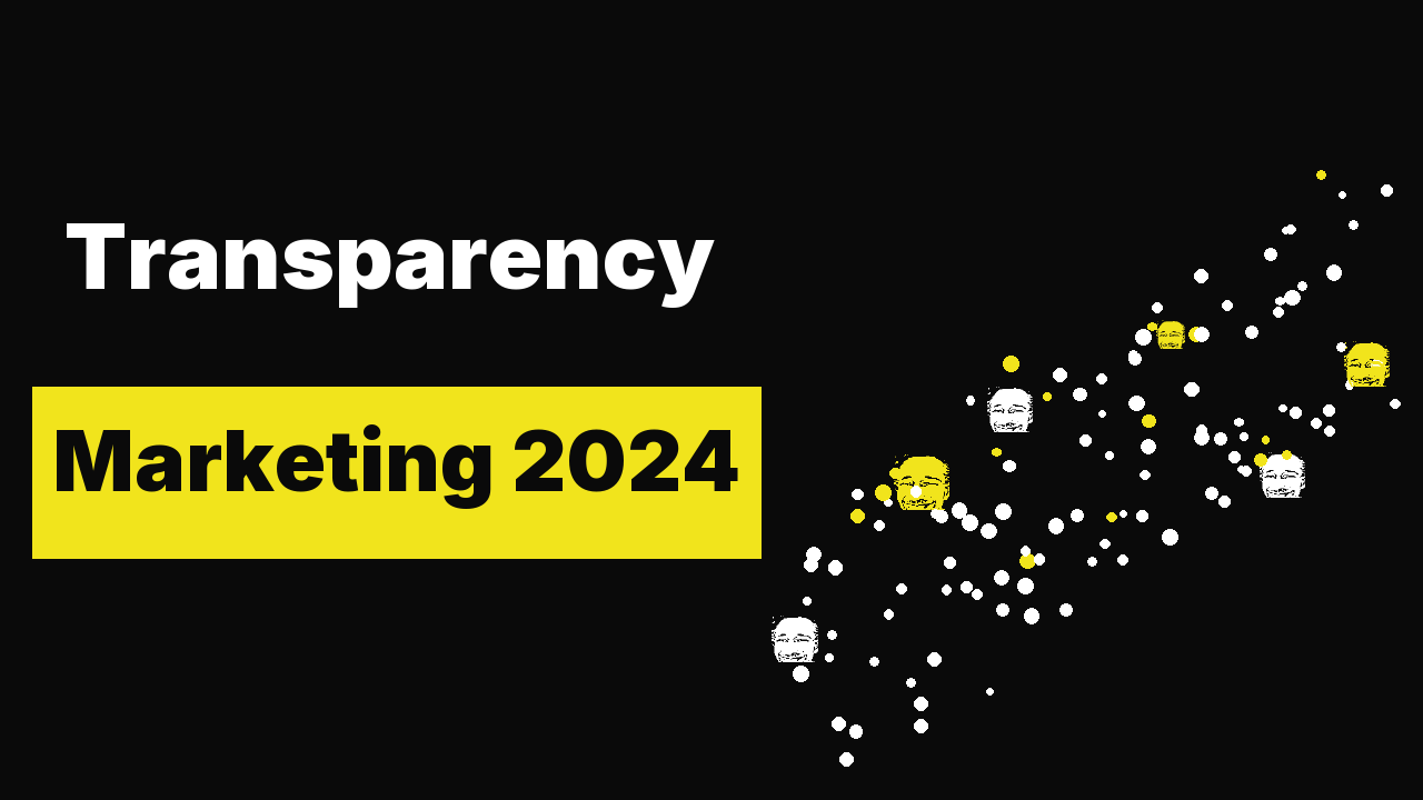 Transparency Marketing 2024