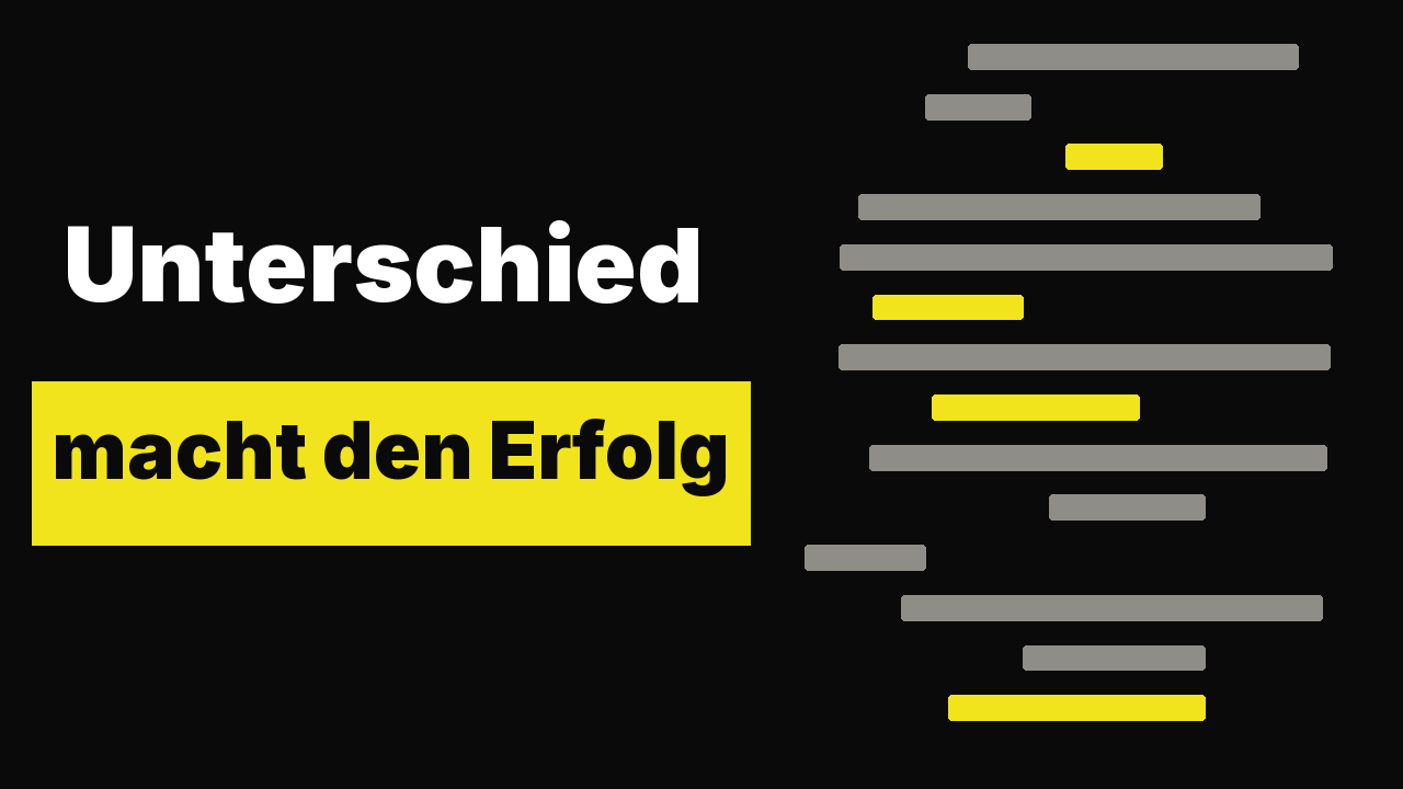 Unterschied macht den Erfolg