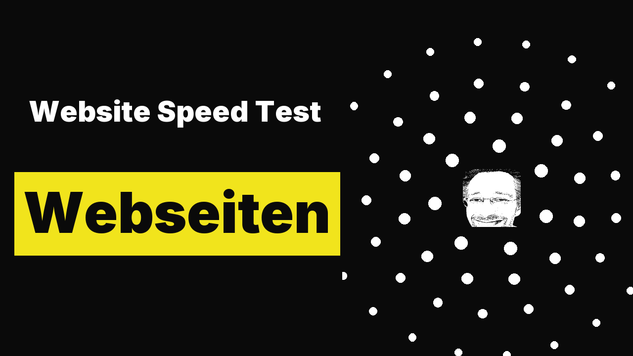 Website Speed Test – Webseiten Geschwindigkeit richtig messen und optimieren