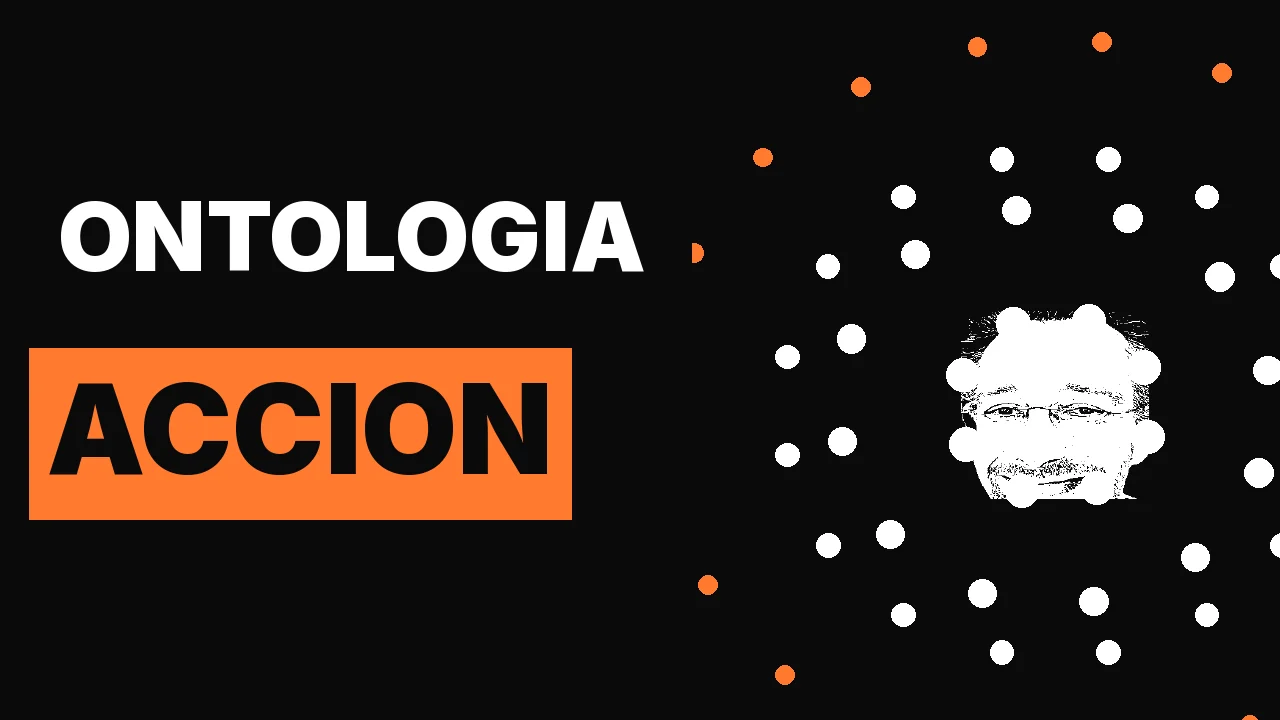Ontología: cuatro primitivas, y la acción escribe de vuelta