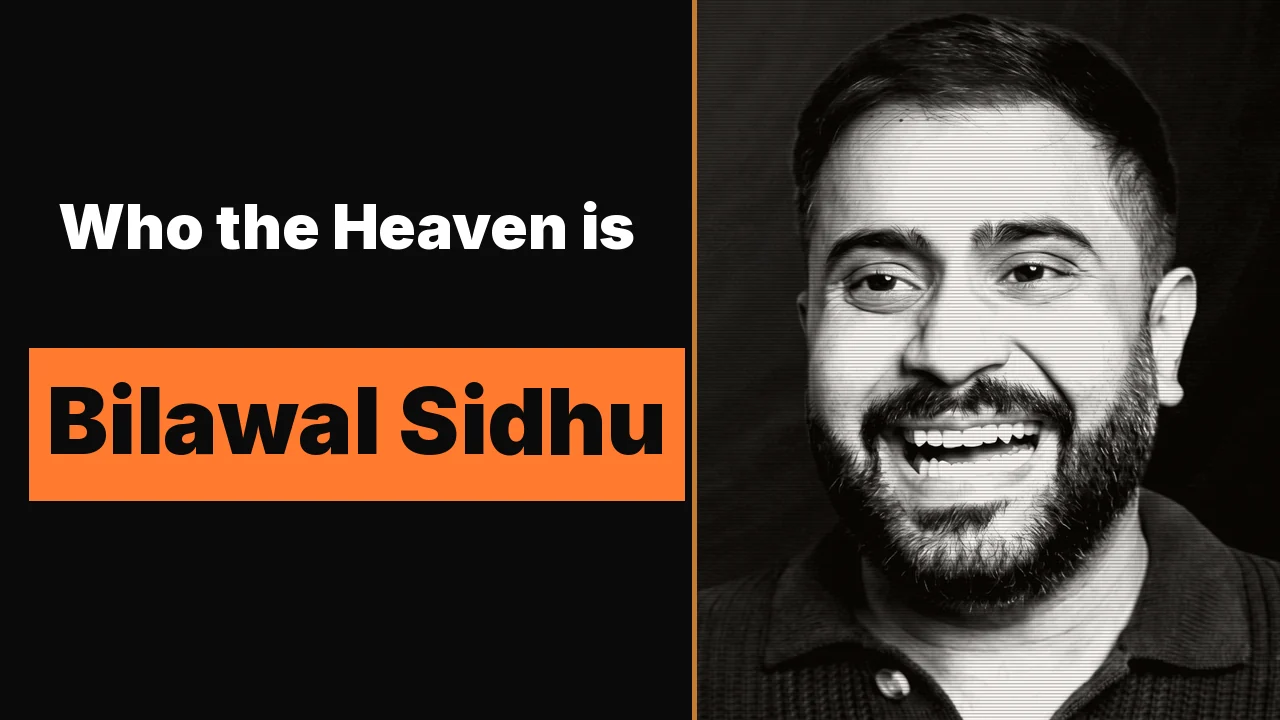 Who the Heaven is Bilawal Sidhu